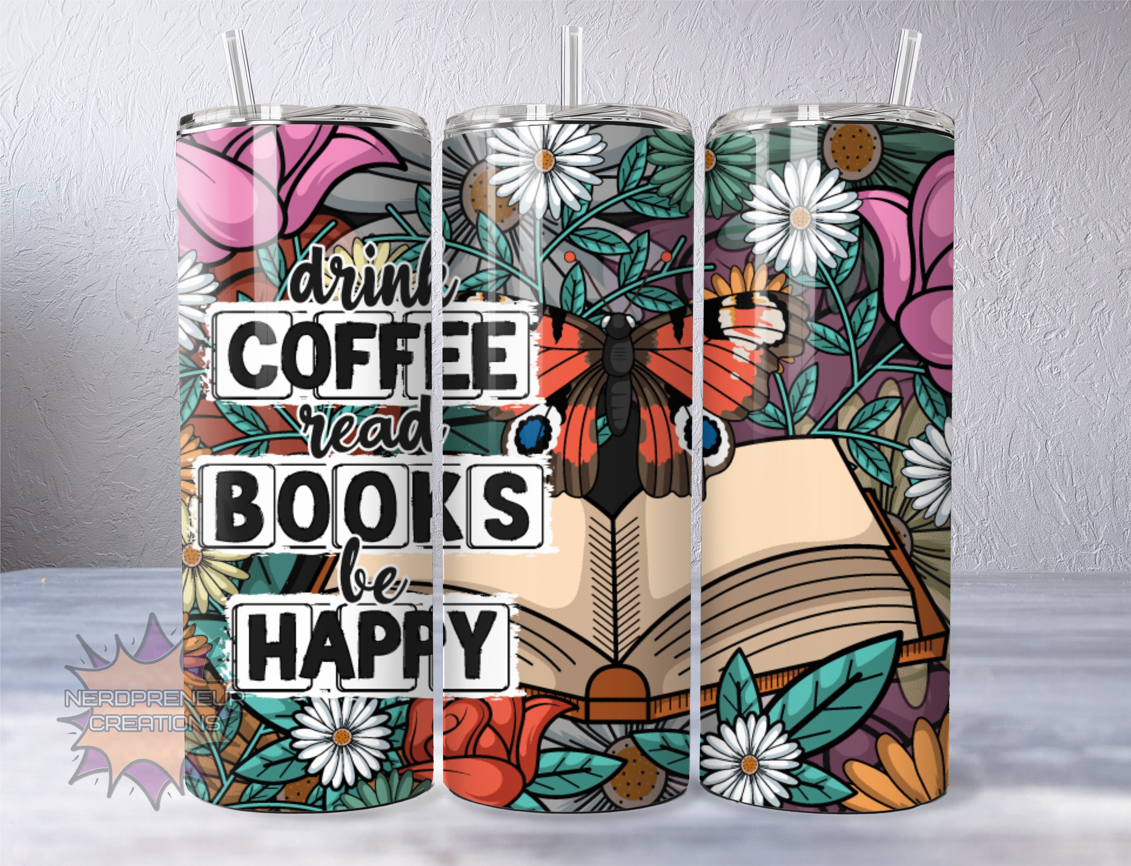 Drink Coffee & Read Books 20oz Skinny Sublimated Tumbler with Lid & Straw | Double-Walled Stainless Steel Drinkware